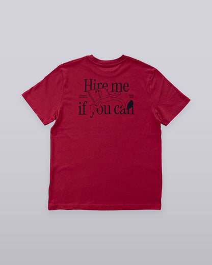 T-Shirt | HIRE ME IF YOU CAN (red & white)