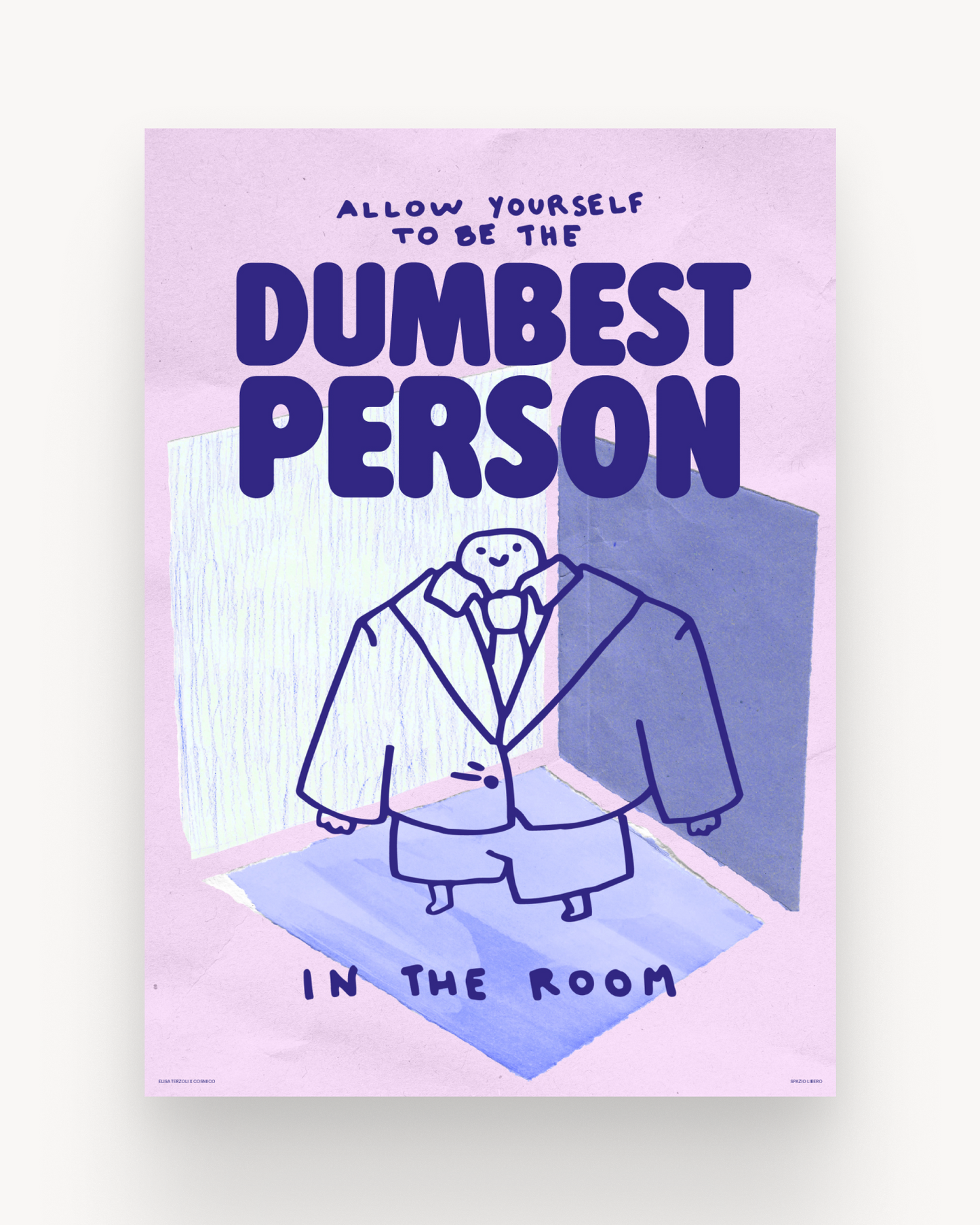 The dumbest person (in the rooooom).